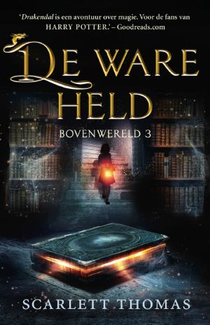 [Worldquake Sequence 03] • Bovenwereld 3 - De ware held